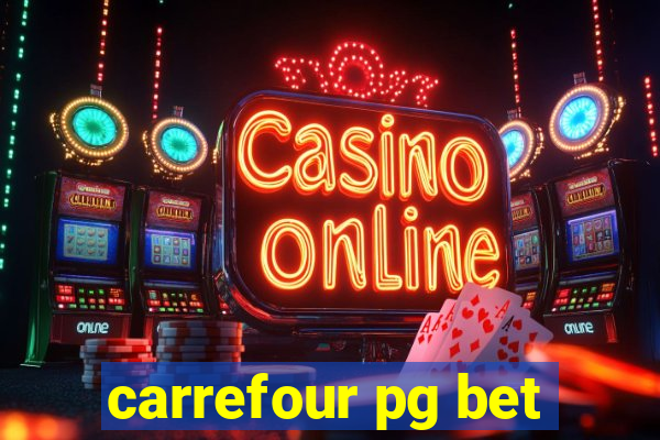 carrefour pg bet